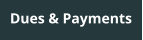 Dues & Payments